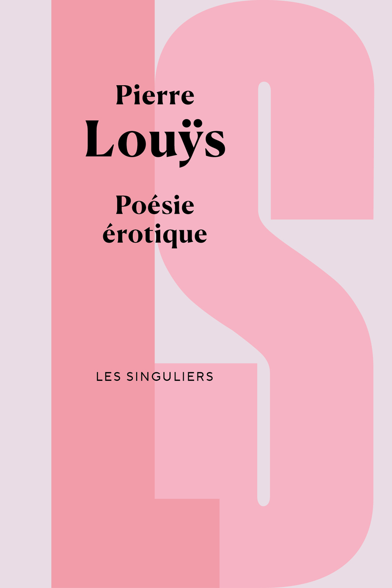 Poésie érotique - Pierre Louÿs, Jean-Paul Goujon - BOUQUINS