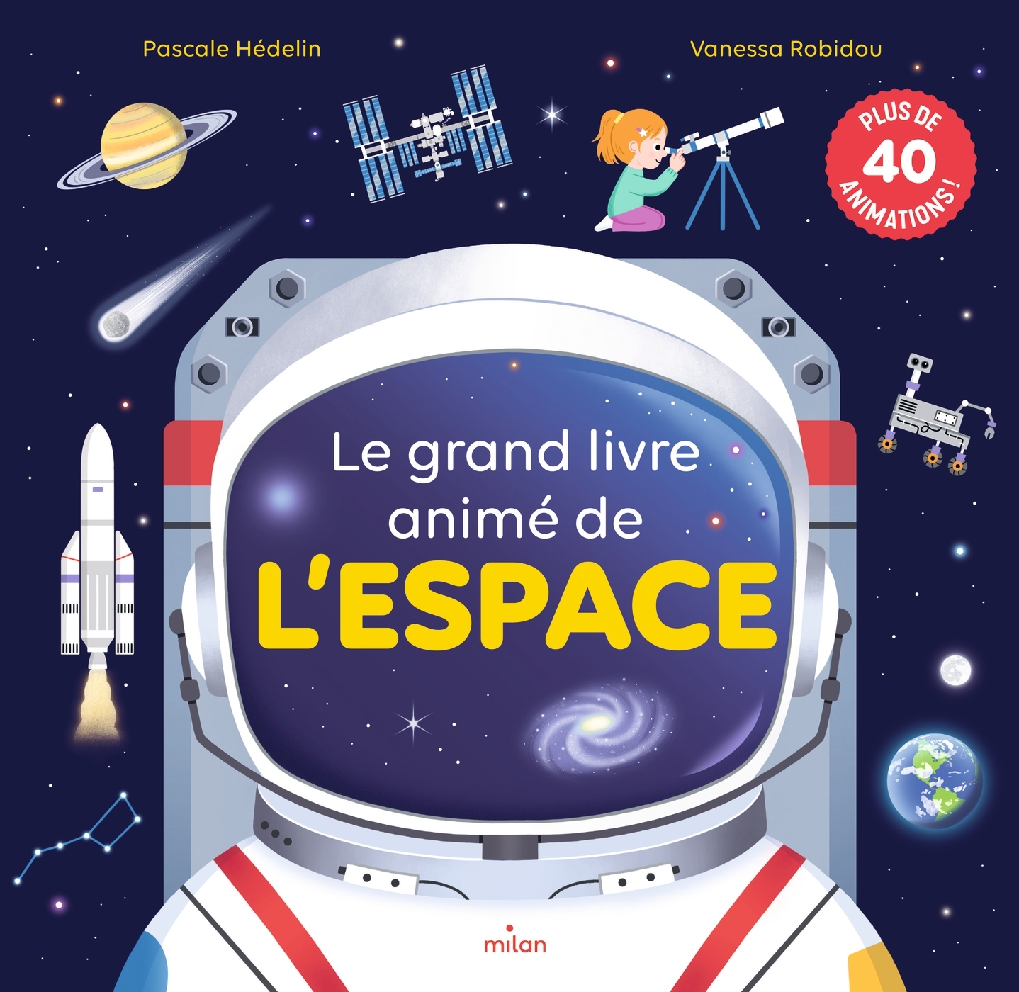 Le grand livre animé de l'espace - Pascale Hédelin - MILAN