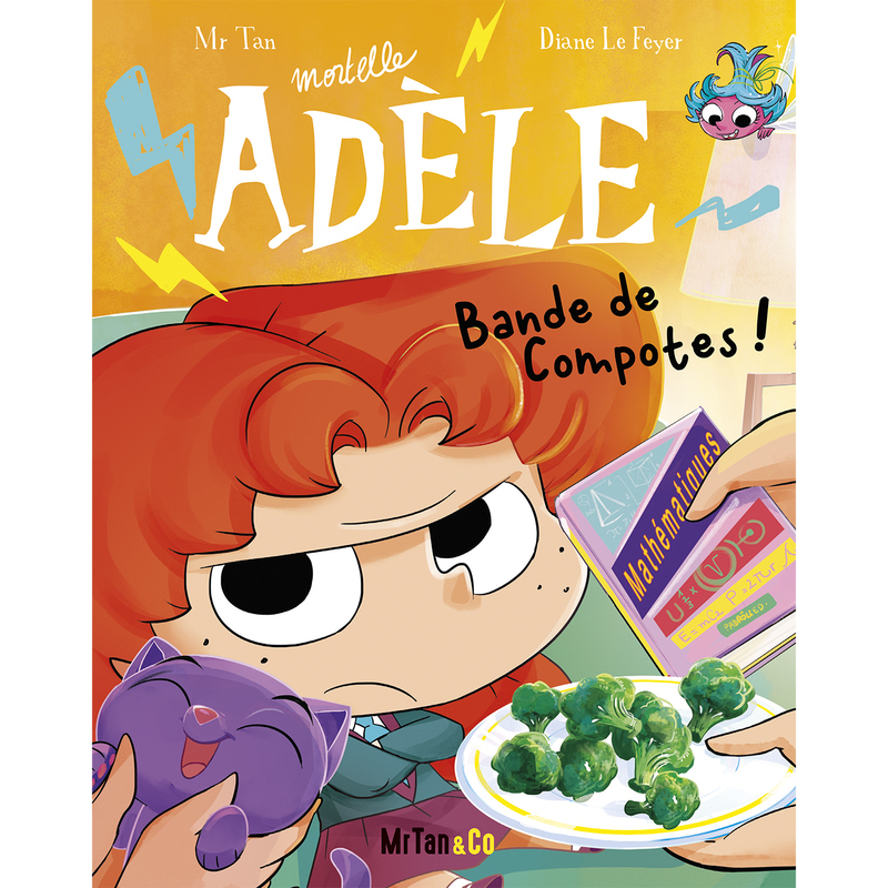 BD Mortelle Adèle - Tome 22 - Bande de Compotes ! -  Mr Tan - MR TAN AND CO