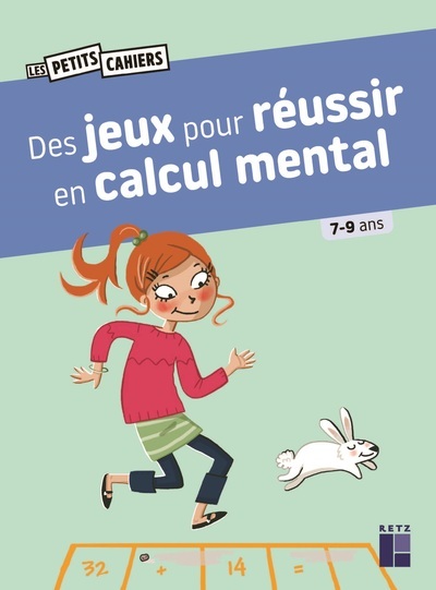 Des jeux pour réussir en calcul mental - 7-9 ans - Roger Rougier - RETZ