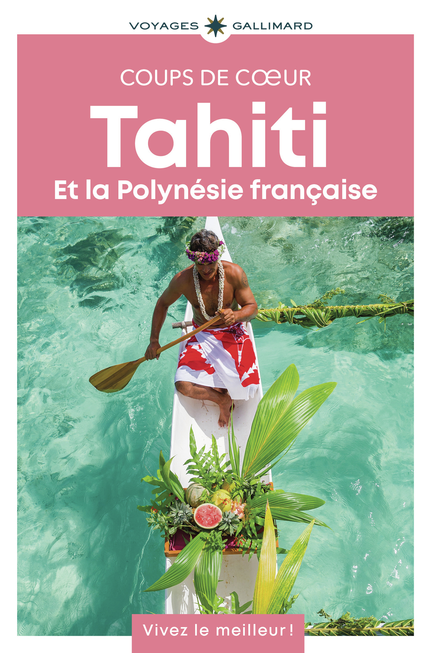 Tahiti et la Polynésie française -  Collectifs - GALLIM LOISIRS