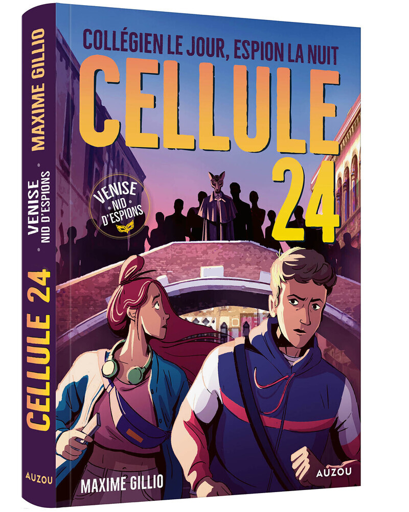 Cellule 24 - Tome 4 Venise, nid d'espions - Maxime Gillio - AUZOU
