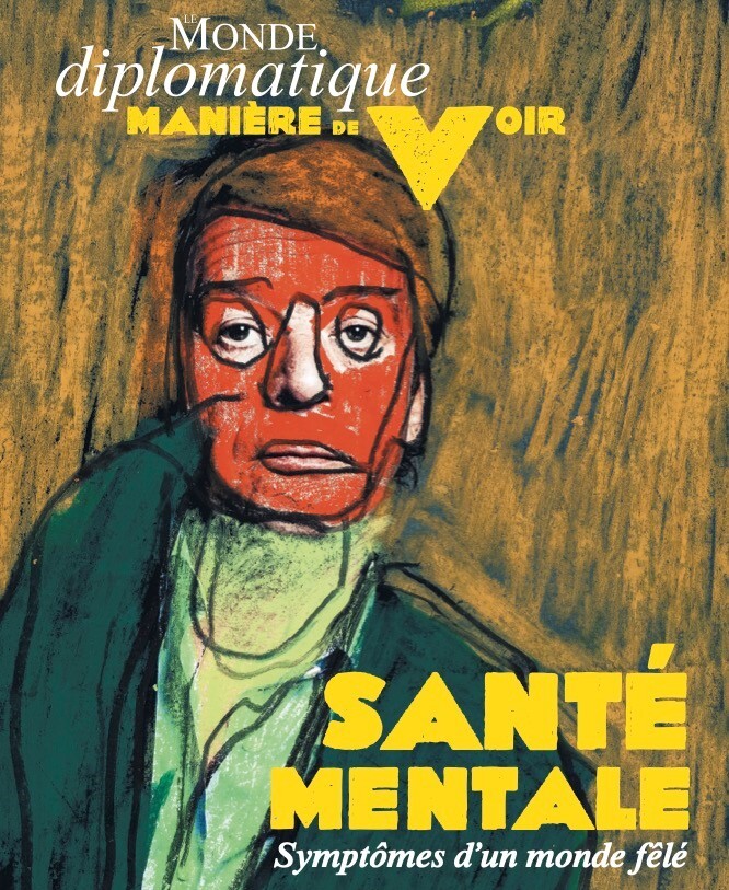 Manière de voir n°203 : Santé mentale - Octobre/Novembre 2025 -  Le Monde Diplomatique - MANIERE DE VOIR
