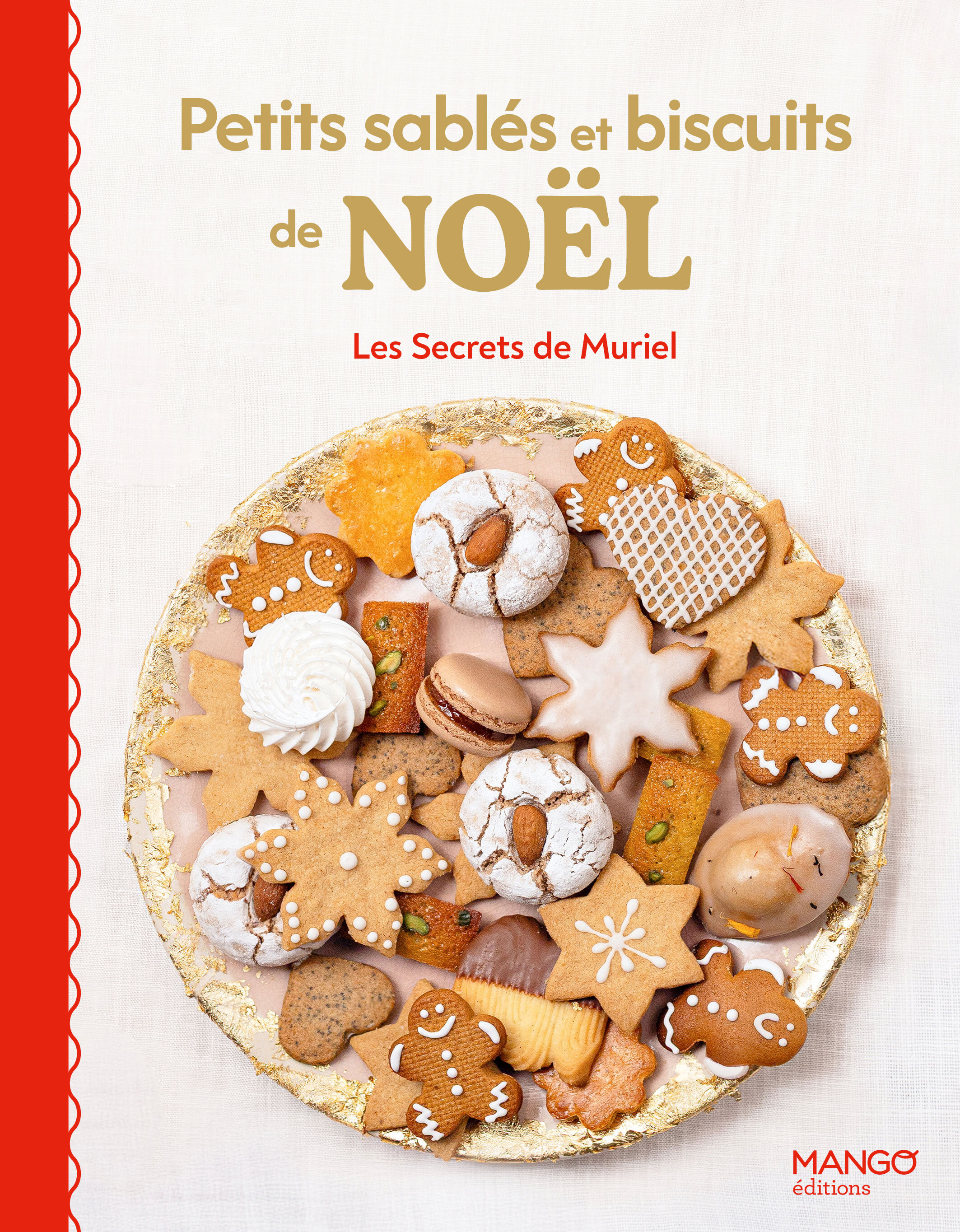 Petits sablés et biscuits de Noël - Muriel Aublet-cuvelier - MANGO