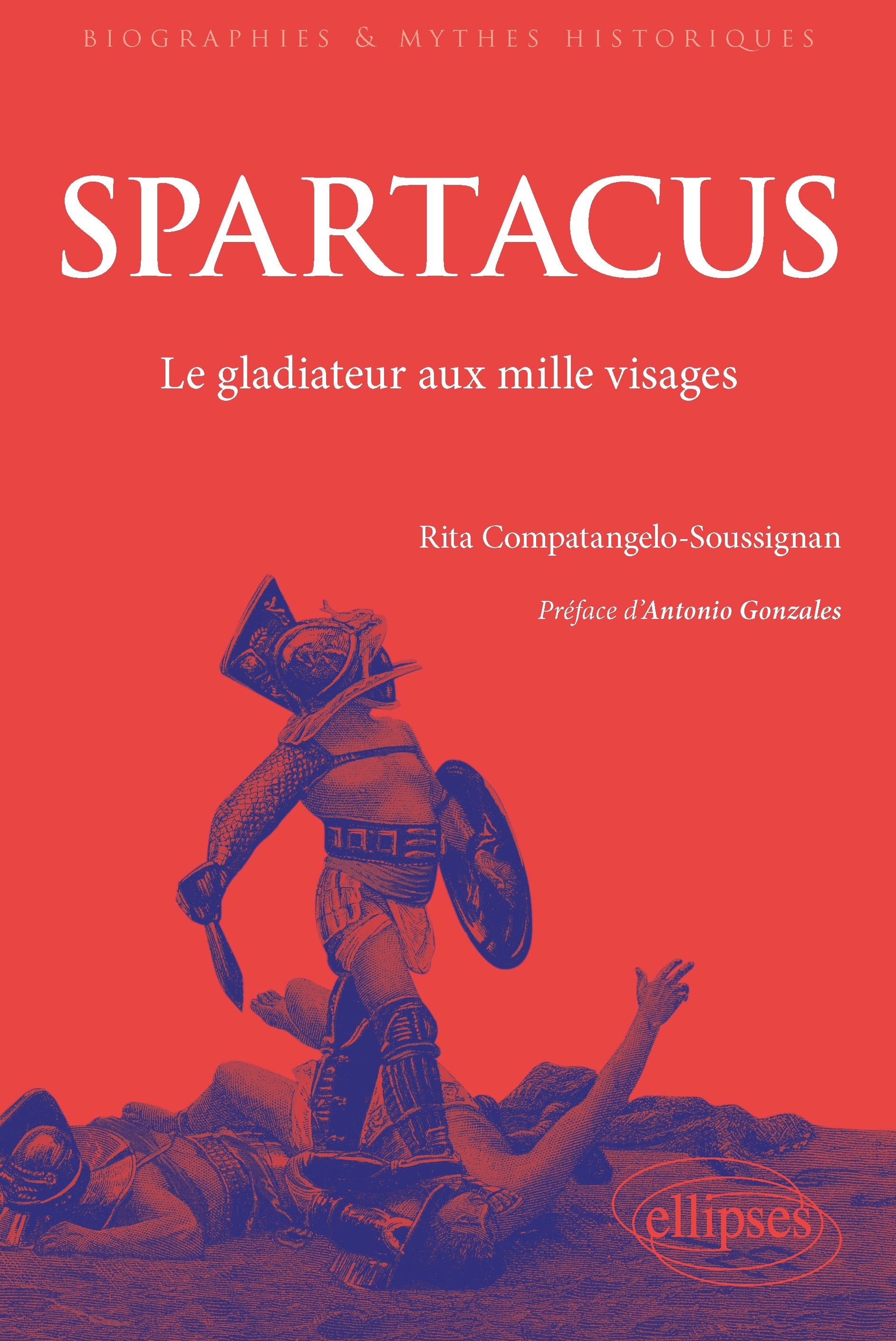 Spartacus - Rita Compatangelo-Soussignan, Maxime Emion - ELLIPSES