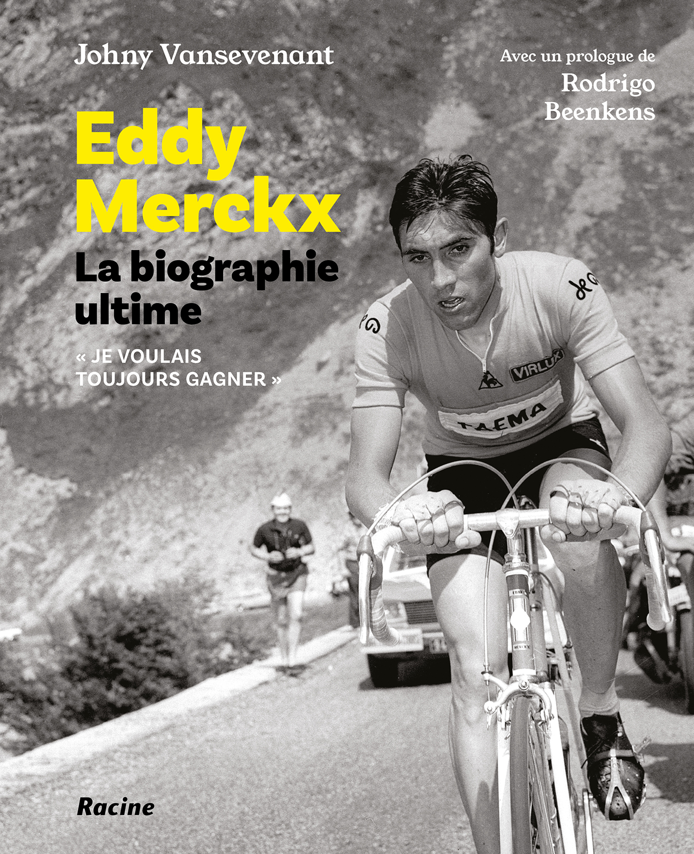 Eddy Merckx. La biographie ultime - Johny Vansevenant, Rodrigo Beenkens - RACINE BE