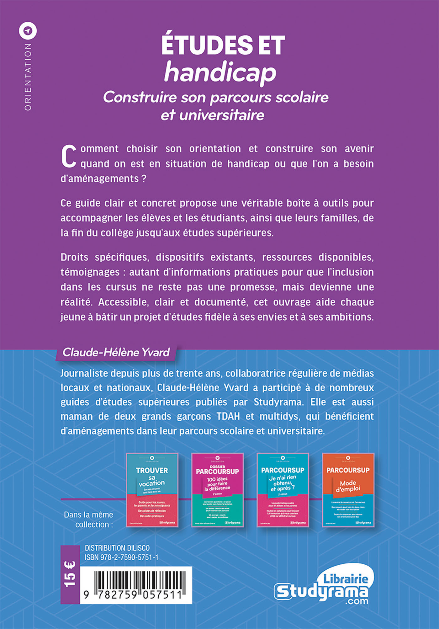 Études et handicap : Construire son parcours scolaire et universitaire - Claude-Hélène Yvard - STUDYRAMA