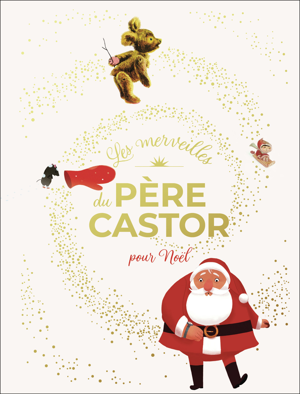 Les merveilles du Père Castor - Histoires pour Noël -  Collectif - PERE CASTOR
