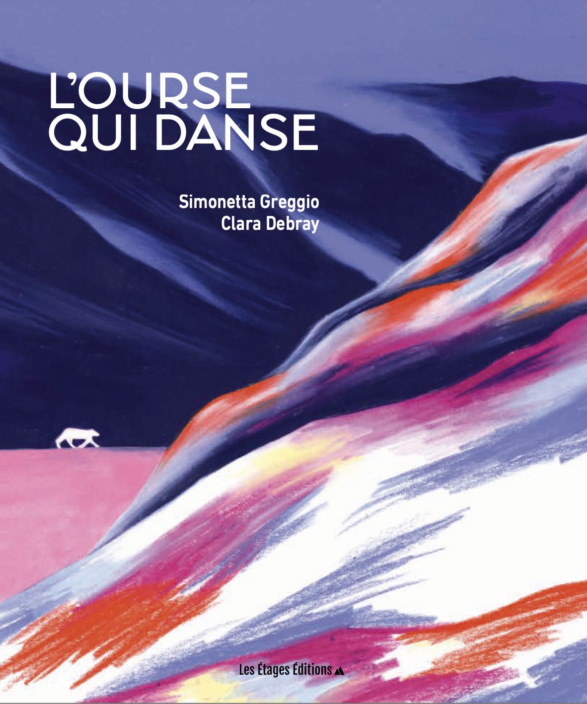 L'Ourse qui danse - Simonetta Greggio - LES ETAGES