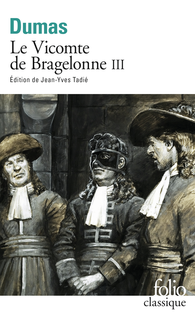 Le Vicomte de Bragelonne - Alexandre Dumas, Jean-Yves Tadié - FOLIO