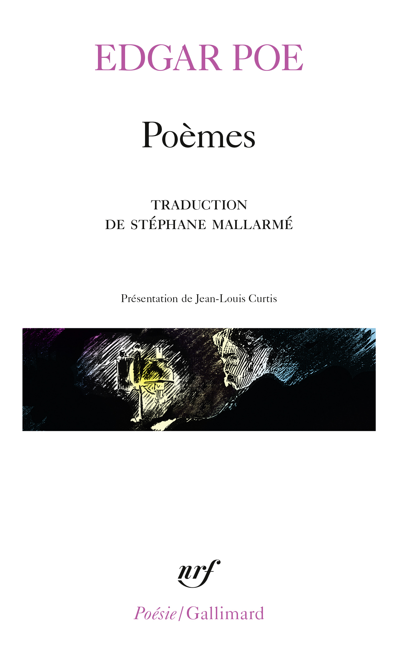 Poèmes / La Genèse d'un poème - Edgar Allan Poe, Jean-Louis Curtis - GALLIMARD