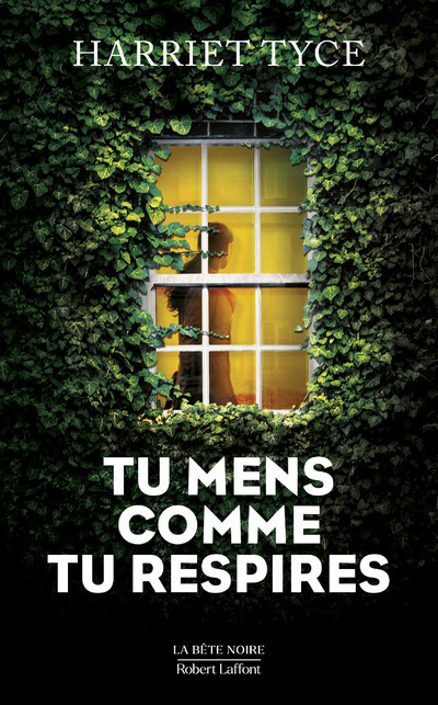 Tu mens comme tu respires - Harriet Tyce - ROBERT LAFFONT