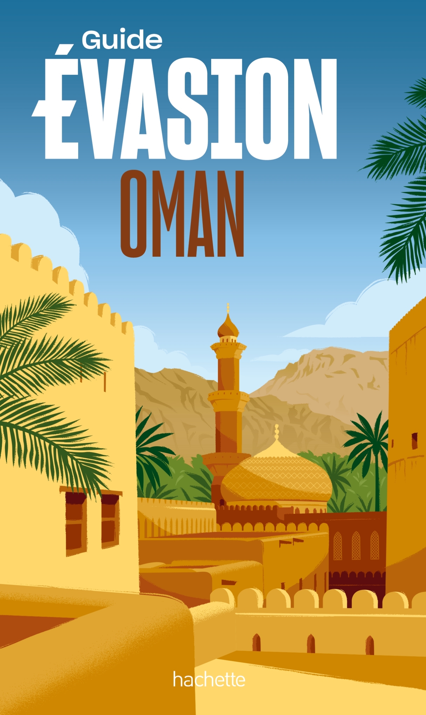 Oman Guide Evasion -   - HACHETTE TOURI