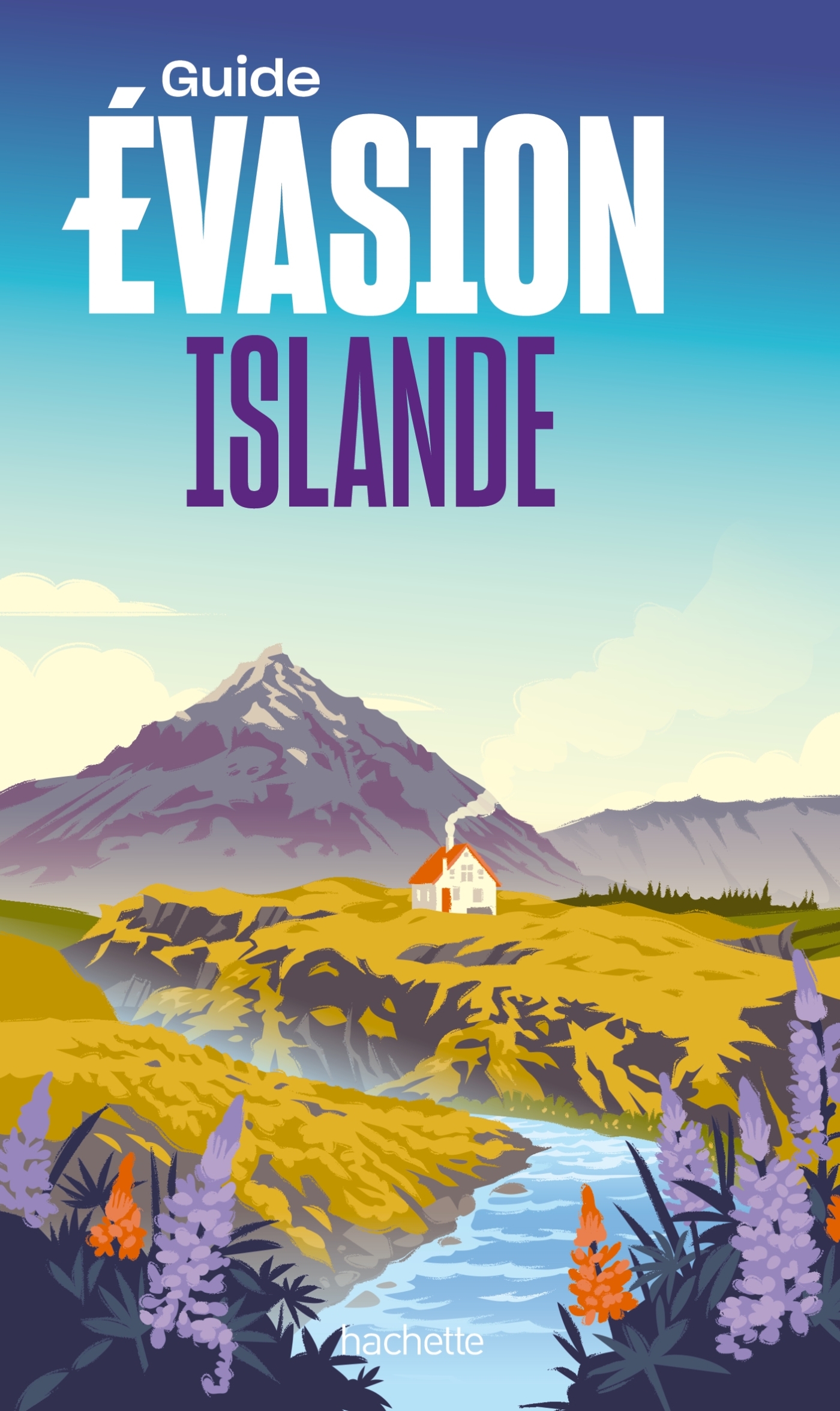 Islande Guide Evasion -   - HACHETTE TOURI
