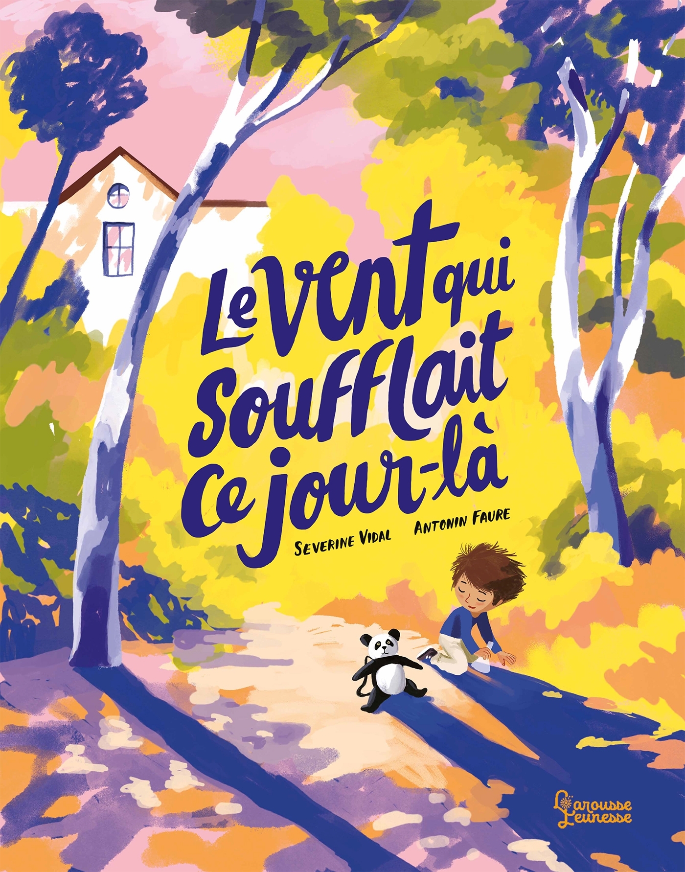 Le Vent qui soufflait ce jour-là - Séverine Vidal - LAROUSSE