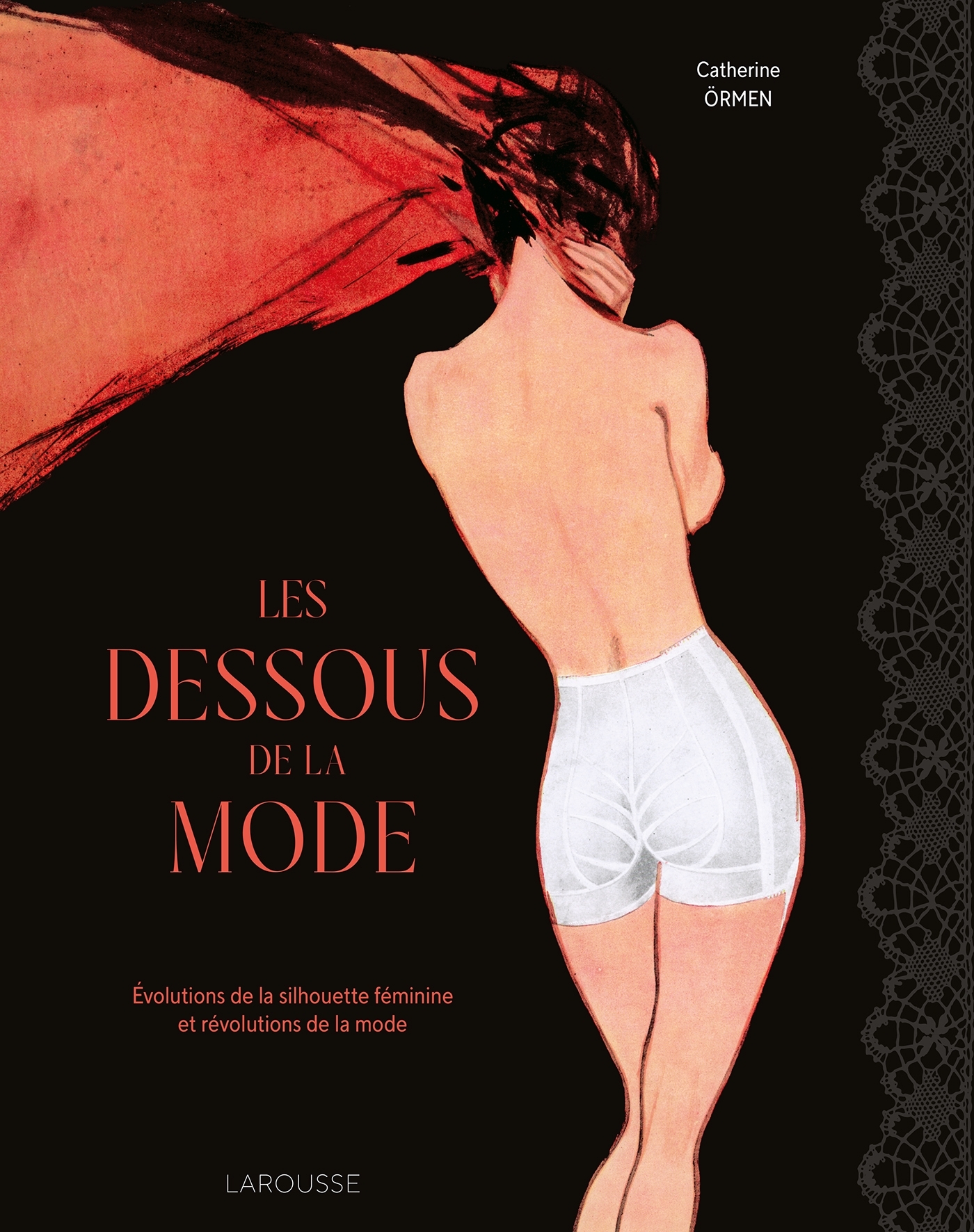 Les dessous de la mode -  Collectif, Catherine Ormen - LAROUSSE