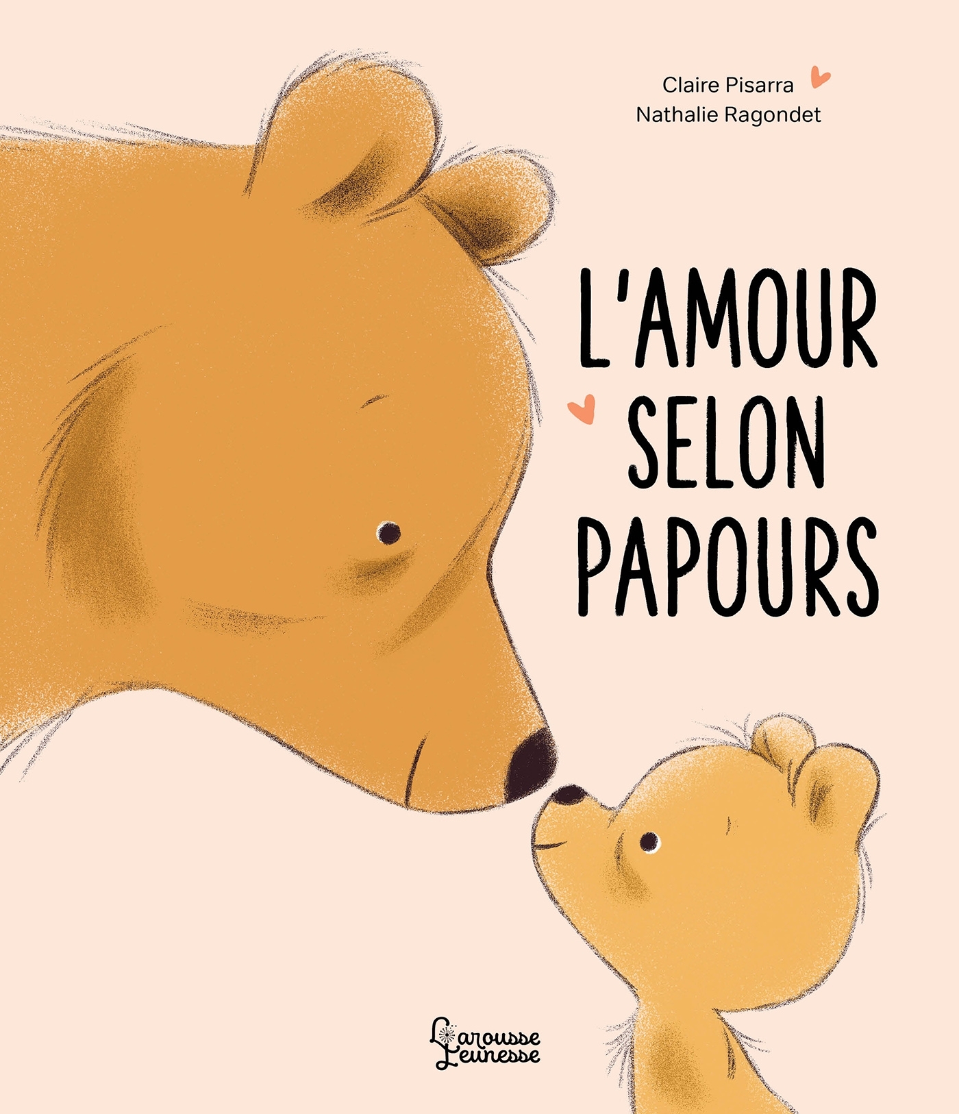 L'amour selon Papours - Claire Pisarra - LAROUSSE