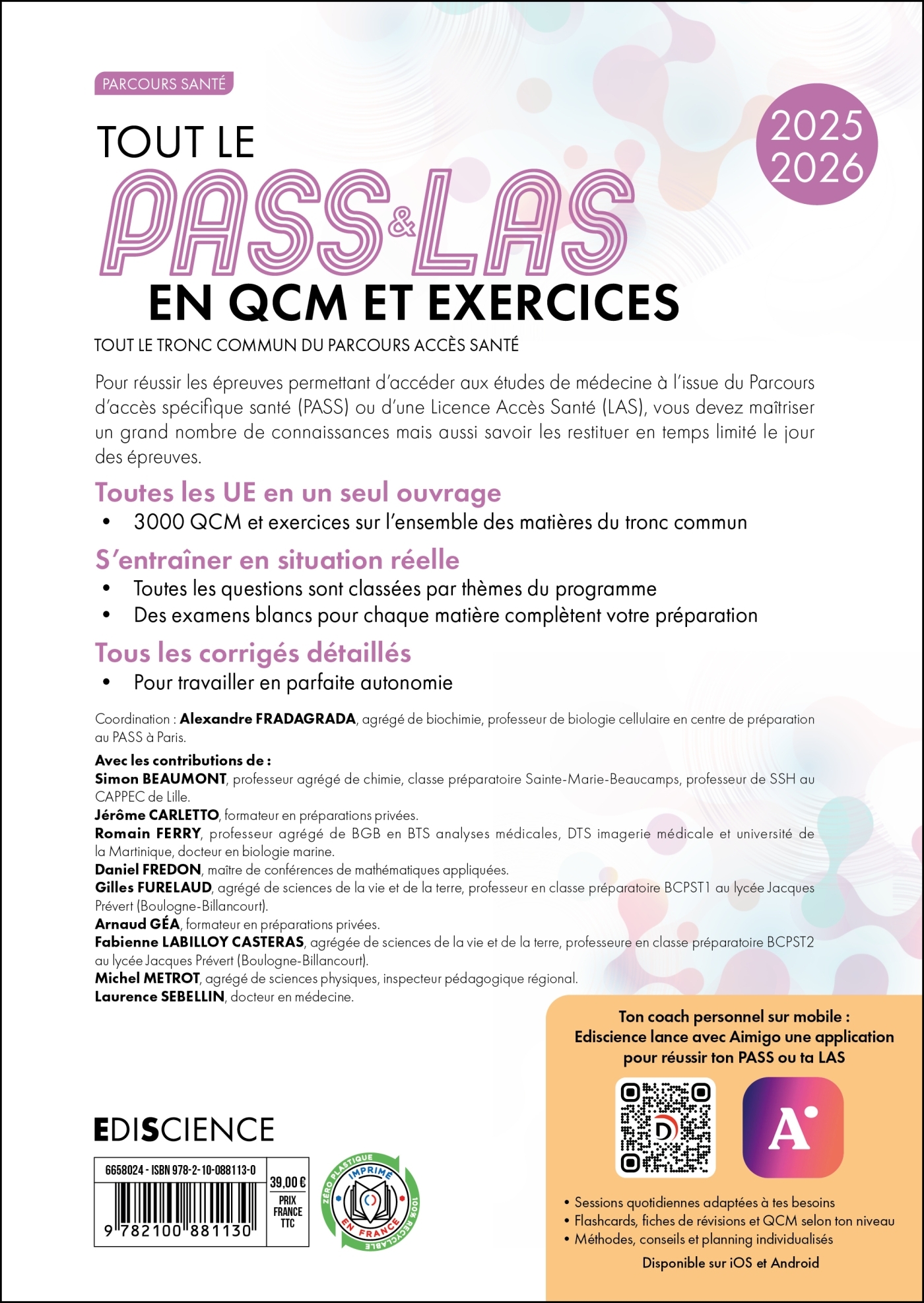Tout le PASS & LAS en QCM et exercices 2025-2026 - Alexandre Fradagrada, Laurence Sebellin, Daniel Fredon, Simon Beaumont, Jérôme Carletto, Romain Ferry, Gilles Furelaud, Fabienne LABILLOY CASTERAS, Michel MÉTROT, Arnaud Géa - EDISCIENCE