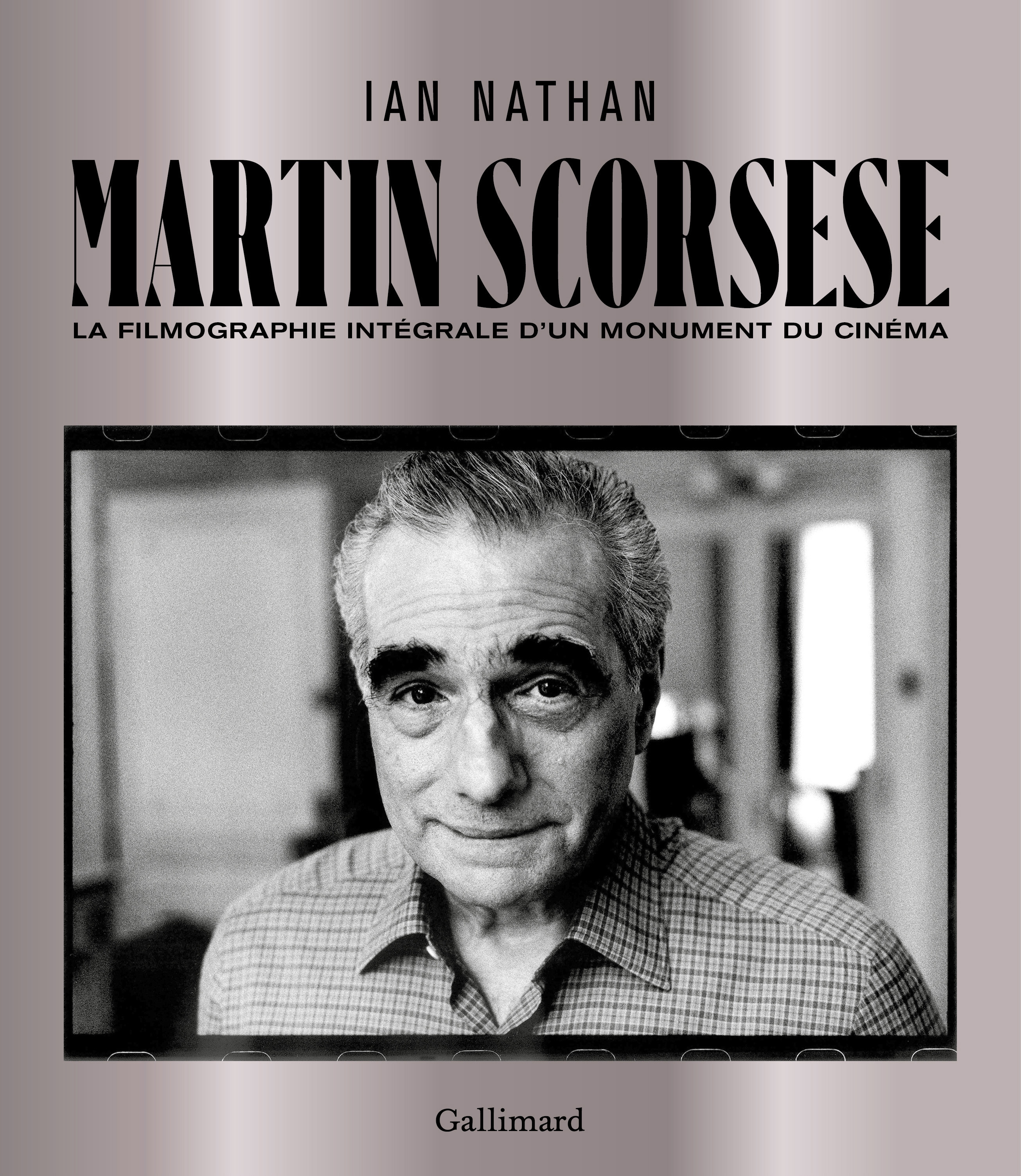Martin Scorsese -  Collectifs, Ian Nathan - GALLIMARD