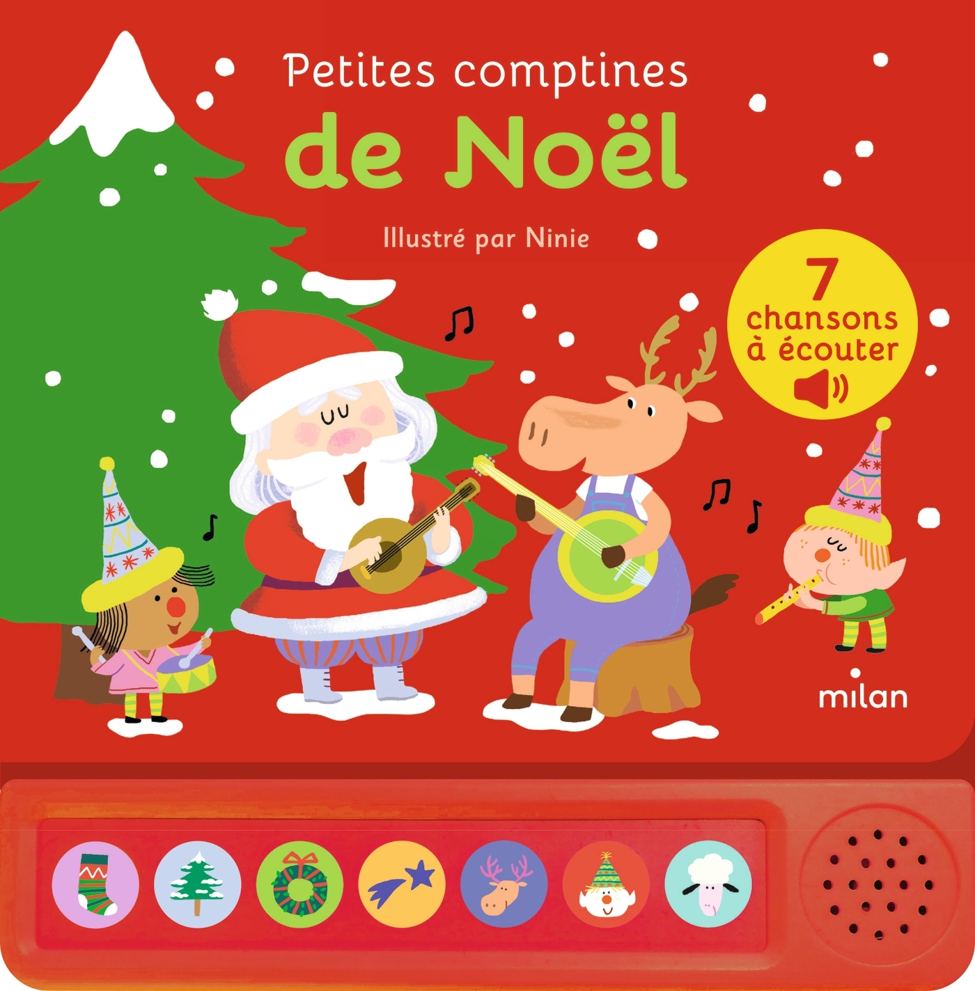 Contes et comptines à écouter - Petites comptines de Noël- LIVRE SONORE - Dès 1 an - NINIE - MILAN