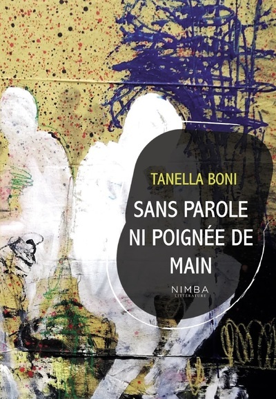 Sans parole ni poignée de main - Tanella Boni - NIMBA EDITIONS