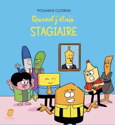 Quand j'étais stagiaire - Roland Polman, Krys Closran - NIMBA EDITIONS