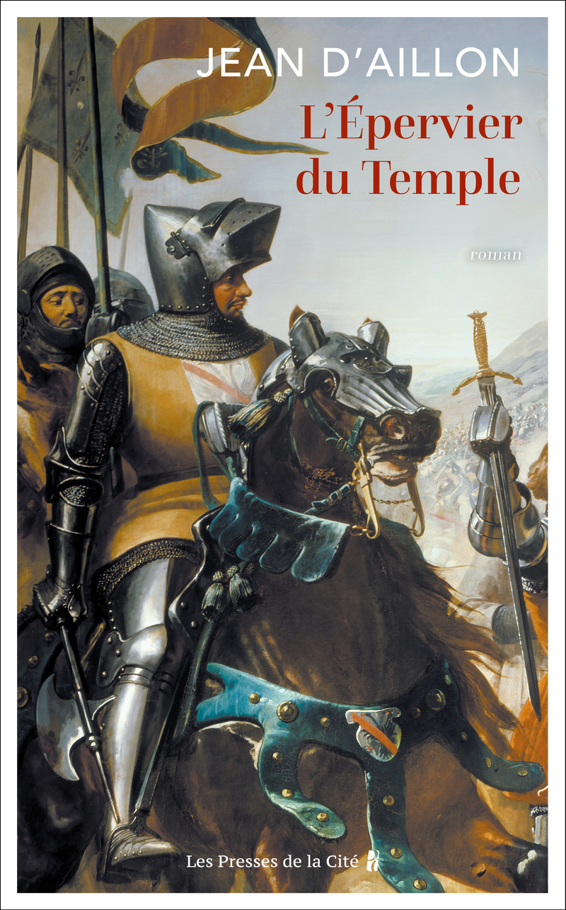 L'Epervier du temple - Jean d' Aillon - PRESSES CITE