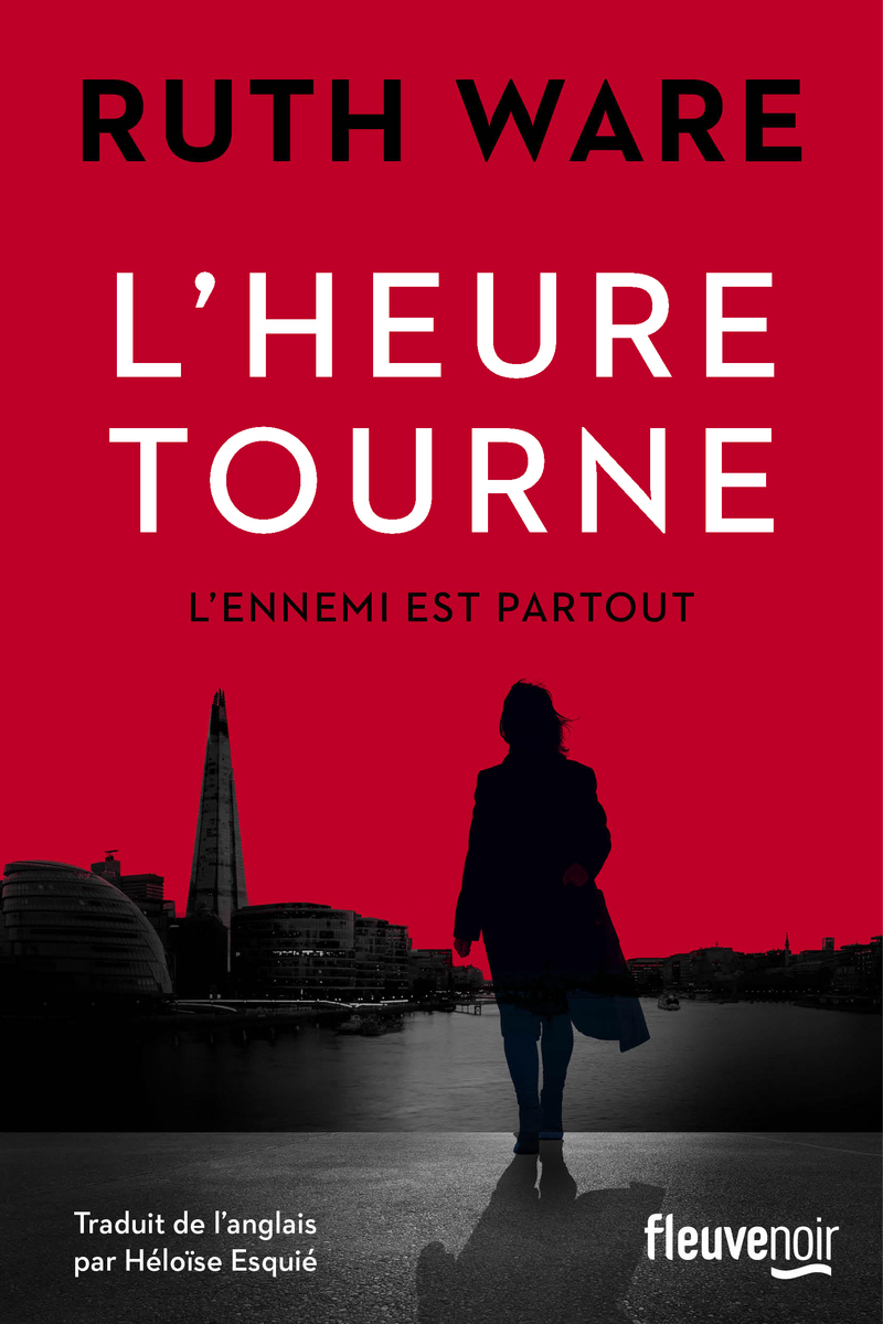 L'heure tourne - Ruth Ware - FLEUVE EDITIONS