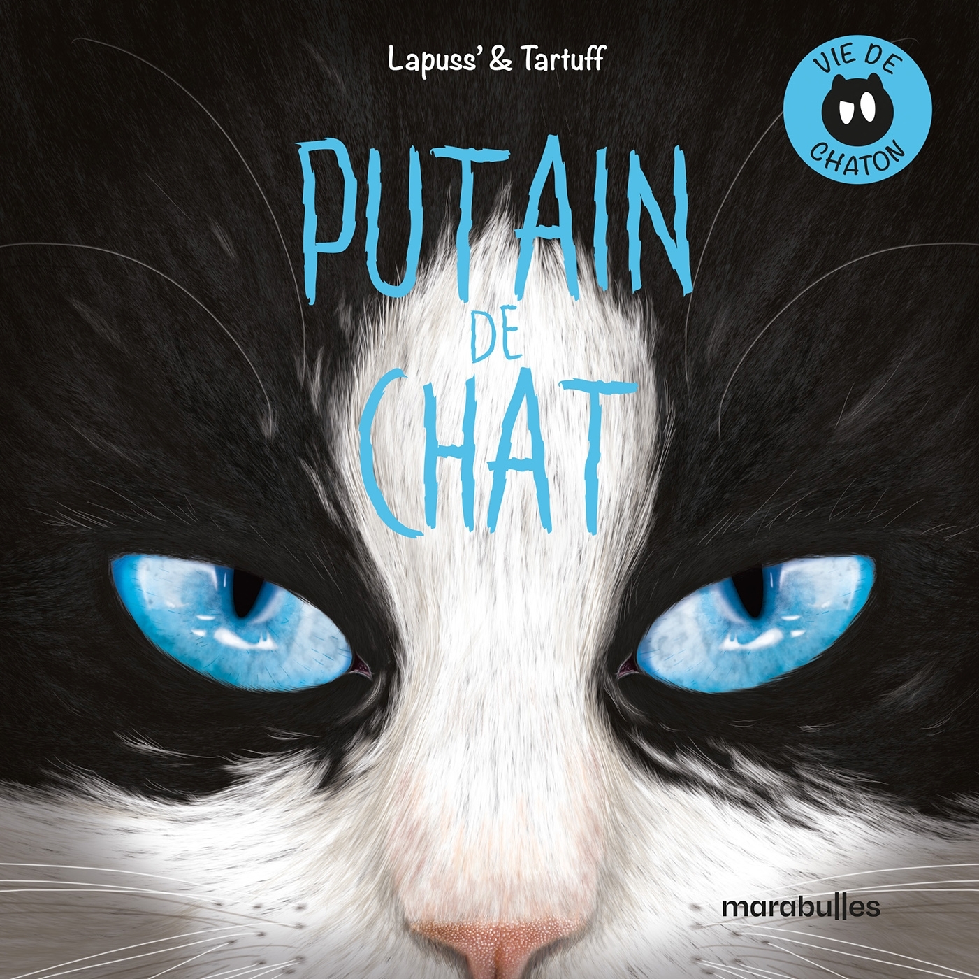 Putain de chat - Tome 0 -  Lapuss' - MARABULLES