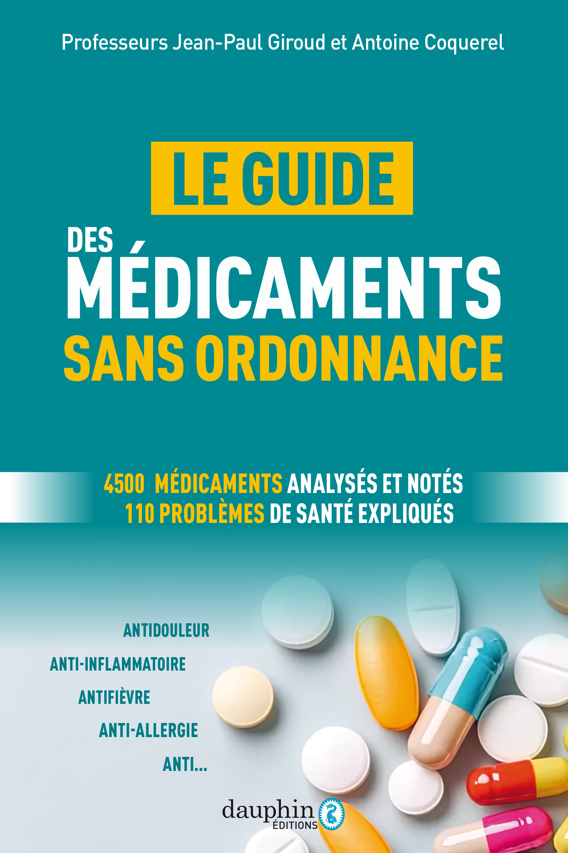 Médicaments sans ordonnance - Antoine Pr.Coquerel, Catherine Cupillard, Jean-Paul Pr.Giroud - DAUPHIN