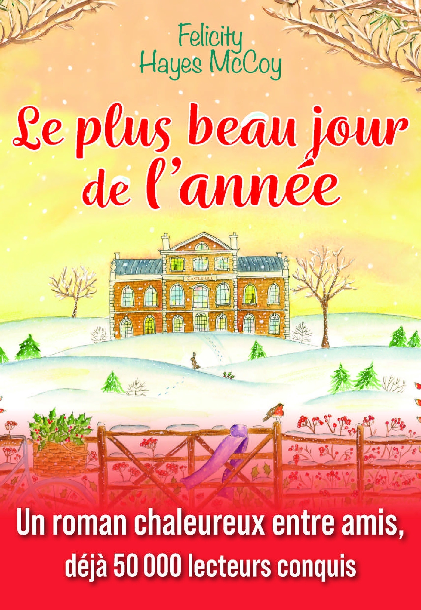 Le plus beau jour de l'année - Felicity Hayes-McCoy - EDITIONS PRISMA