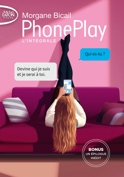 Phoneplay - L'intégrale - Morgane Bicail - MICHEL LAFON PO