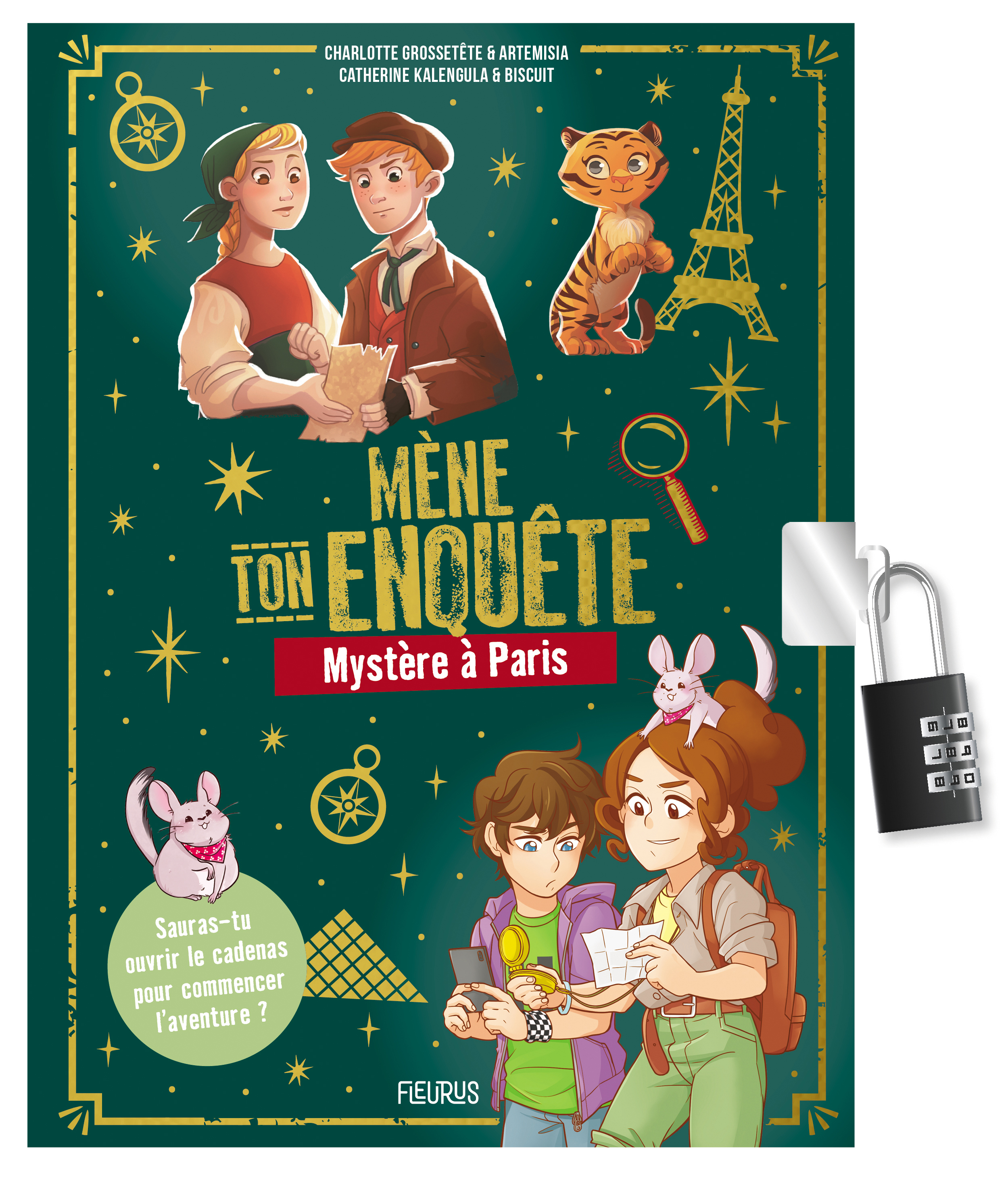 Mène ton enquête : Mystère à Paris (avec cadenas) - Charlotte GROSSETETE, Catherine Kalengula - FLEURUS