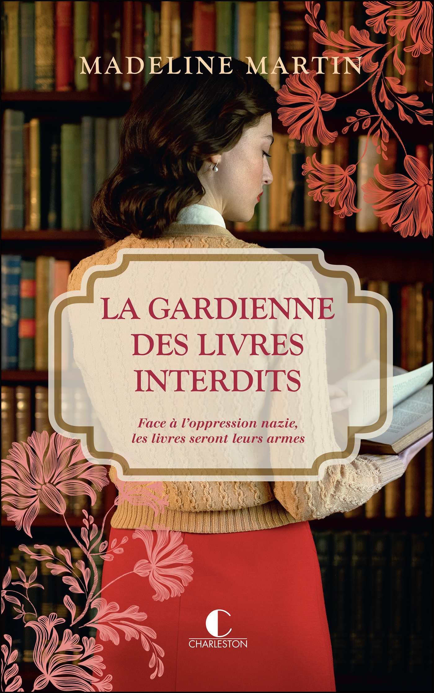 La gardienne des livres interdits - Madeline Martin - CHARLESTON