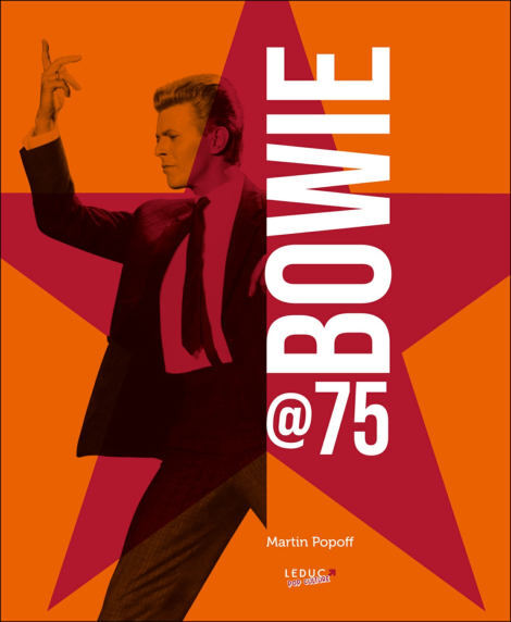Bowie @75 - Martin Popoff - LEDUC POP CULT