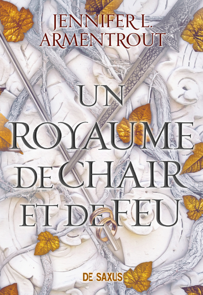 Un royaume de chair et de feu - Tome 02 (broché) - Jennifer L. Armentrout - DE SAXUS