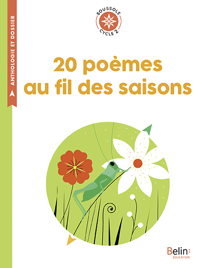 20 poèmes au fil des saisons -  ANTHOLOGIE - BELIN EDUCATION