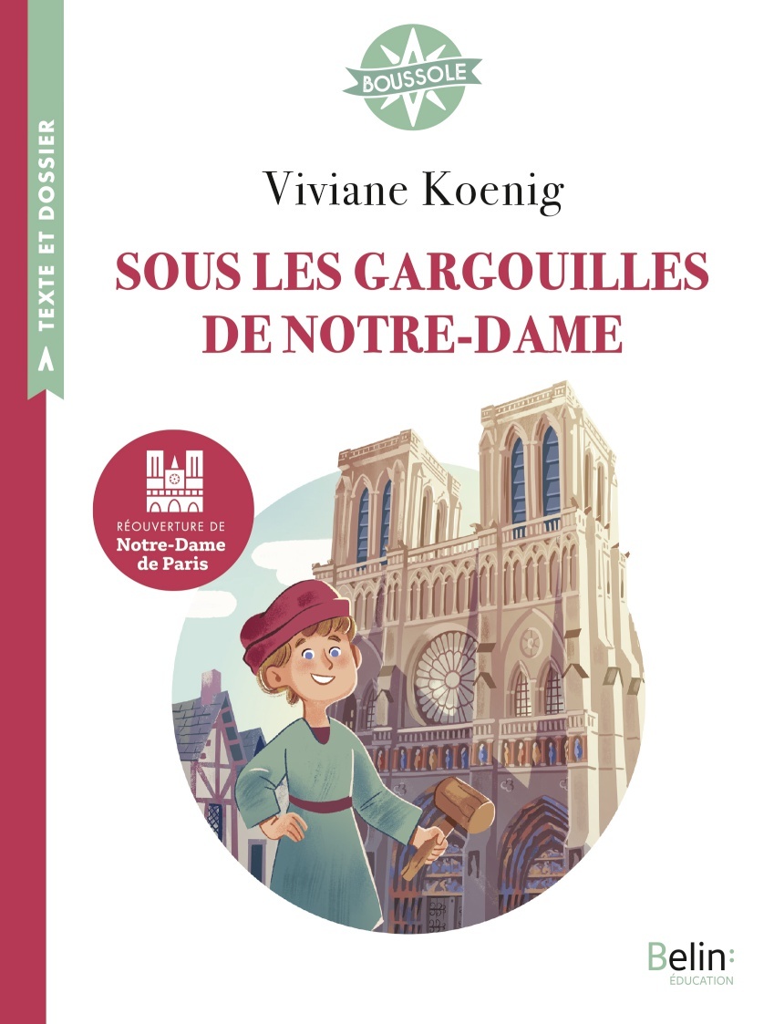Sous les gargouilles de Notre-Dame -  Koenig viviane, Viviane Koenig, Isabelle Antonini - BELIN EDUCATION