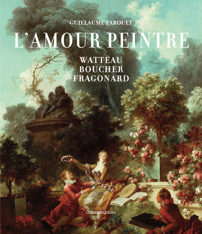 L'Amour peintre - Guillaume Faroult - COHEN ET COHEN
