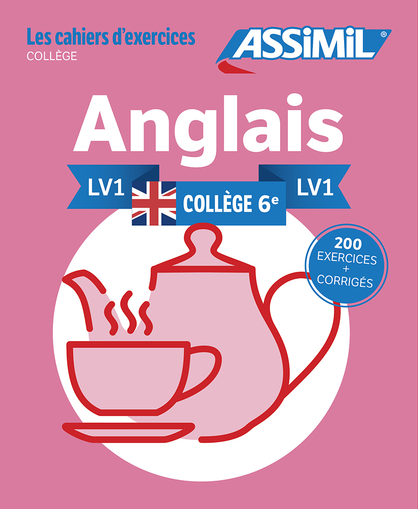 Anglais LV1 Collège 6e (cahier d'exercices) - Hélène Bauchart - ASSIMIL