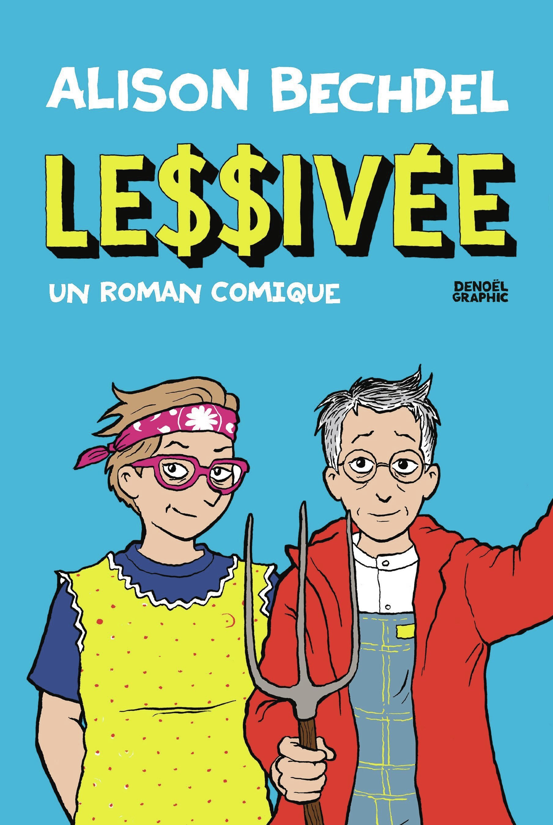 Lessivée -  ALISON BECHDEL, Alison Bechdel - DENOEL