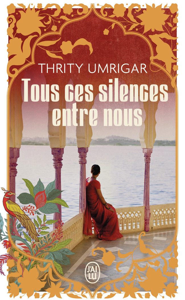 Tous ces silences entre nous - Thrity Umrigar - J'AI LU