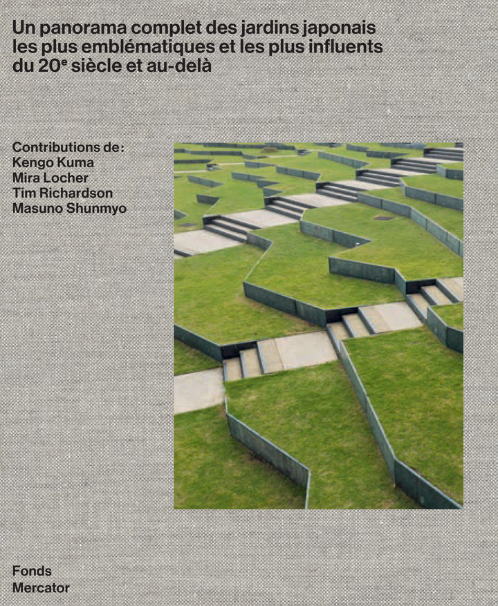 Le jardin japonais moderne - Tim Tim Richardson, Mira Locher, Kengo Kuma,, Stephen Mansfield - MERCATOR