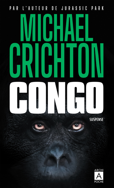 Congo - Michael Crichton - ARCHIPOCHE