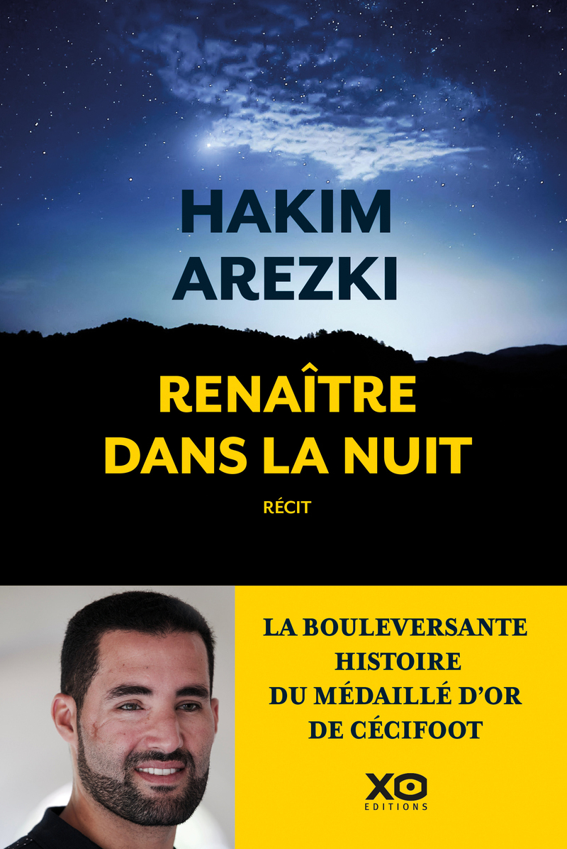 Renaître dans la nuit - Hakim Arezki, Arthur CERF - XO