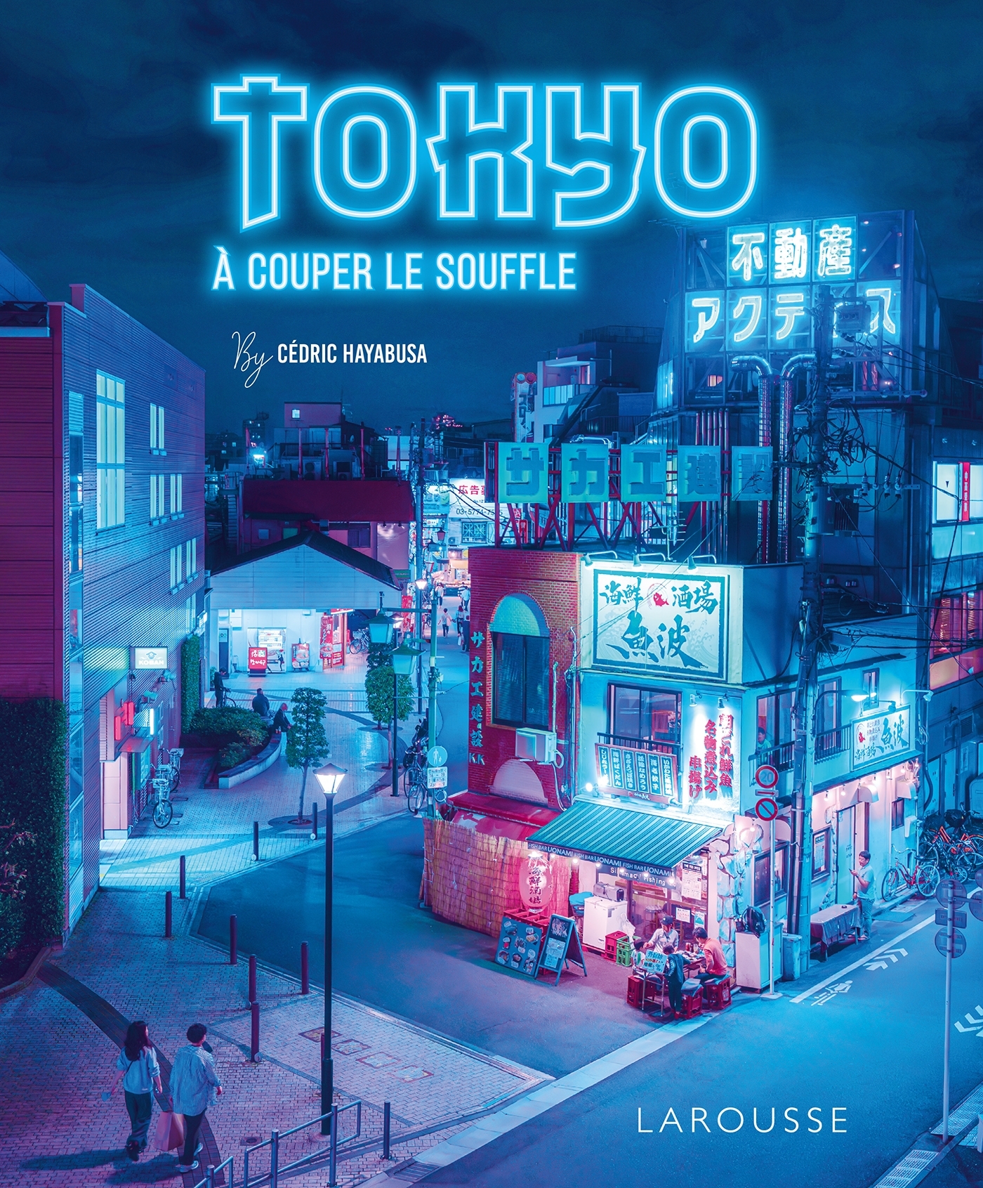 Tokyo à couper le souffle -  Chris Lavaquerie-Klein, Laurence Paix-Rusterholtz, Cédric Hayabusa - LAROUSSE