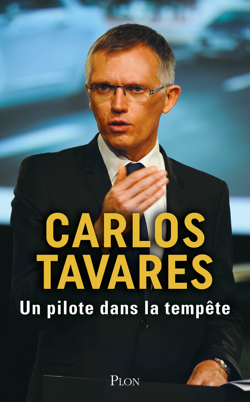 Un pilote au coeur de la tempête - Carlos Tavares, Berthille Bayart, Dominique Seux - PLON