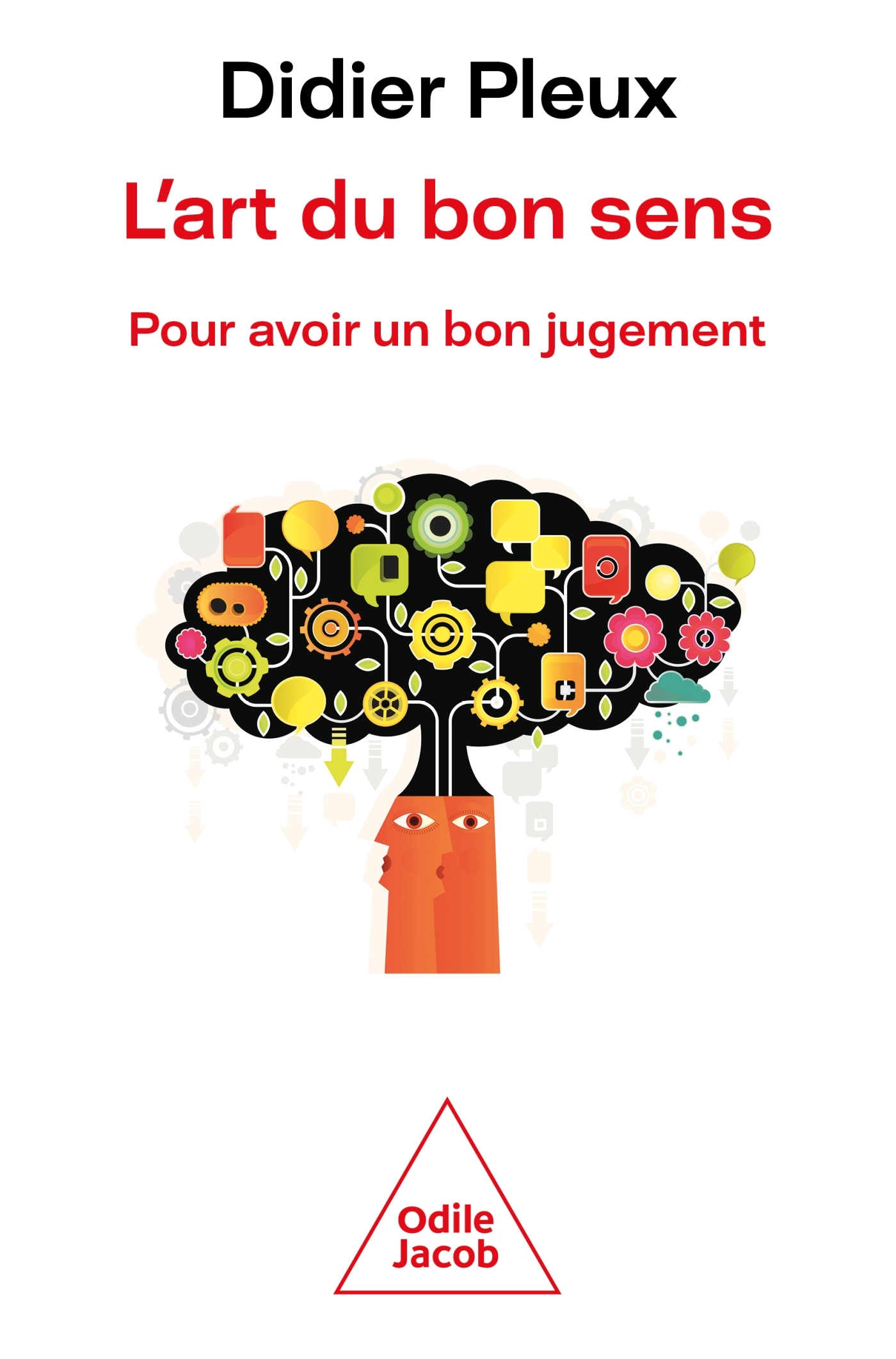 L'Art du bon sens -  Didier PLEUX, Didier Pleux - JACOB