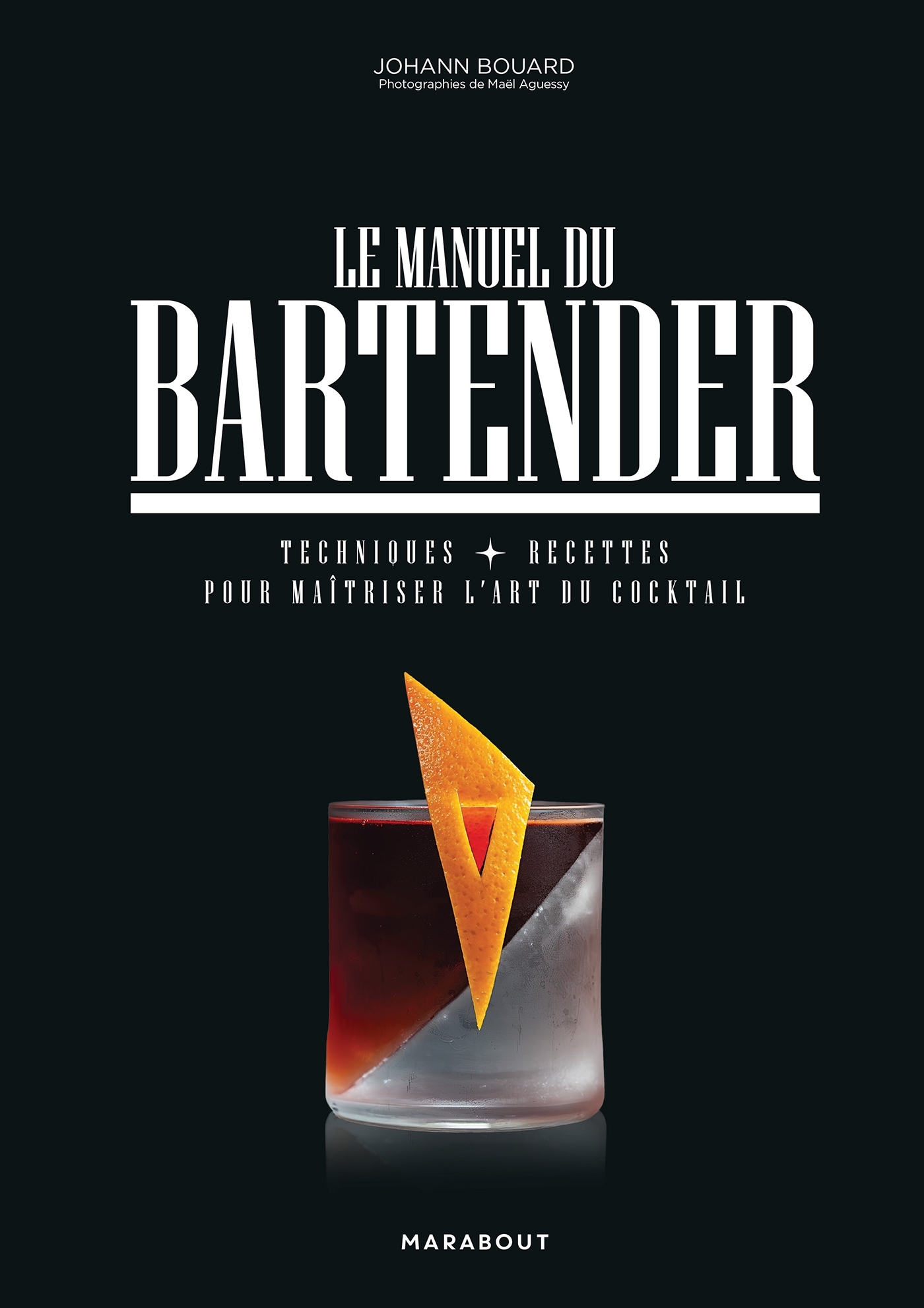 Le manuel du bartender - Johann Bouard - MARABOUT