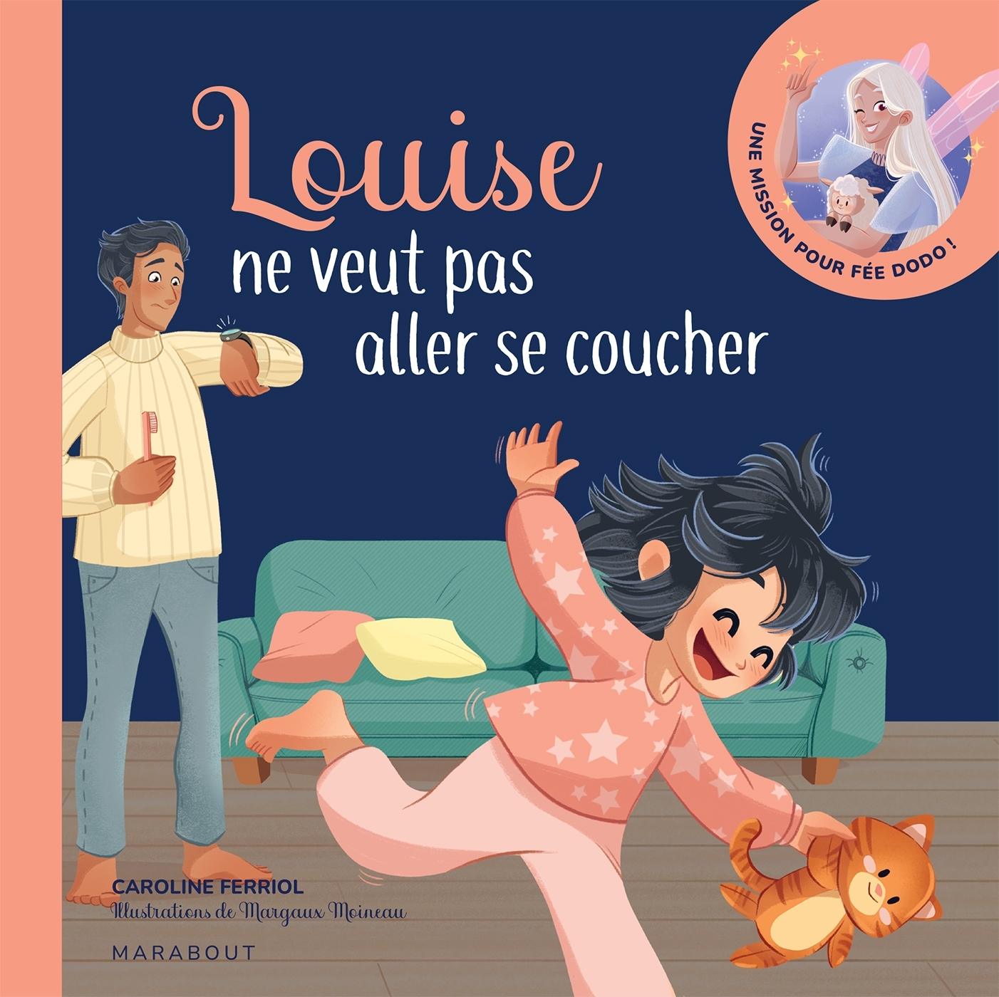 Louise ne veut pas aller se coucher - Caroline Ferriol - MARABOUT